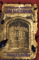 Henry Chancellor - The Museum s Secret