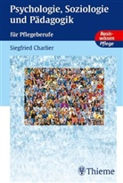 Siegfried Charlier - Grundlagen der Psychologie, Soziologie und Pädagogik für Pflegeberufe