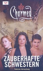 Charmed, Zauberhafte Schwestern: Tödliche Versuchung