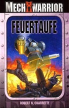 Robert N. Charrette - Feuertaufe