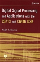 Chassaing, Rulph Chassaing - Digital Signal Processing and Applications With the C6713 and C6416 Ds