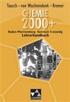 Claudi Bohrmann-Linde, Claudia Bohrmann-Linde, Heik Härtner, Heiko Härtner, Mat Kremer, Matthias Kremer... - Chemie 2000+, Ausgabe Baden-Württemberg: Chemie 2000+ Baden-Württemberg Sek II, Kursstufe 4-stündig, Lehrerhandbuch