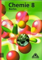 Gerd-Dietrich Schmidt, Adria Wehser - Chemie, Ausgabe Berlin: Lehrbuch für die Klasse 8