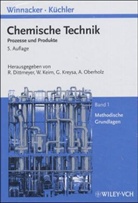 Leopold Küchler, Ernst-Ludwig Winnacker, Roland Dittmeyer, Wilhelm Keim, Gerhard Kreysa - Chemische Technik - 1: Methodische Grundlagen