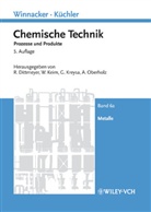 Roland Dittmeyer, Wilhelm Keim, Gerhard Kreysa - Chemische Technik - 6A: Metalle