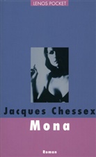 Jacques Chessex, Marcel Schwander - Mona