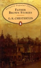 G.K. Chesterton, Gilbert K. Chesterton - Father Brown Stories