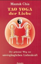 Mantak Chia - Tao Yoga der Liebe