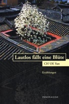 Yun Choe, Yun Ch'oe, Ch'oe Yun - Lautlos fällt eine Blüte