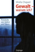 Mirella Chopard - Gewalt - warum ich?