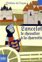 Troyes Chretien, Chrétien de Troyes - Lancelot, le chevalier à la charrette