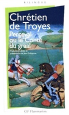 Chrétien de Troyes - Perceval ou Le conte du Graal