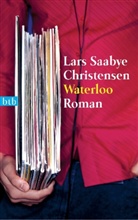 Lars S. Christensen, Lars Saabye Christensen - Waterloo
