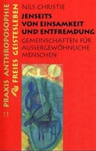 Nils Christie, Hans Mit e. Nachw. von Müller-Wiedemann - Jenseits von Einsamkeit und Entfremdung