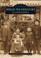 Christoffe, Ud Christoffel, Udo Christoffel, Lieth, Elke von der Lieth, Elke von der Lieth - Berlin Wilmersdorf in alten Bildern