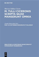 Cicero, Marcus Tullius Cicero, Marcus Tullius Cicero, Marcus Tullius Cicero, Claudi Moreschini, Claudio Moreschini - M. Tulli Ciceronis scripta quae manserunt omnia - Fasc 43: De finibus bonorum et malorum