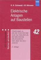 Rolf R. Cichowski, Rolf Rüdiger Cichowski, Werner Hörmann - Elektrische Anlagen auf Baustellen