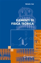 Michele Cini - Elementi di Fisica Teorica