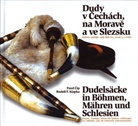 Pavel Cip, Rudolf F. Klapka - Dudelsäcke in Böhmen, Mähren und Schlesien, m. Audio-CD. Dudy v Cechach, na Morave a ve Slezsku