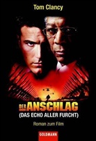 Tom Clancy - Der Anschlag, Film-Tie-In. Das Echo aller Furcht