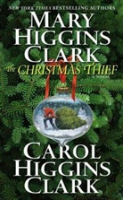 Carol Higgins Clark, Mary Higgins Clark - The Christmas Thief