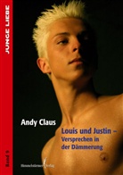 Andy Claus - Louis und Justin - Versprechen in der Dämmerung