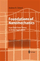 Andrew N Cleland, Andrew N. Cleland - Foundations of Nanomechanics