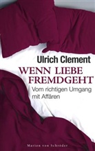 Ulrich Clement - Wenn Liebe fremdgeht