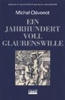 Michel Clevenot, Michel Clévenot - Geschichte des Christentums: Ein Jahrhundert voll Glaubenswille