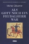 Michel Clevenot, Michel Clévenot - Geschichte des Christentums: Geschichte des Christentums / Als Gott noch ein Feudalherr war