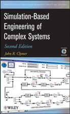 Clymer, John R Clymer, John R. Clymer, Jr Clymer, CLYMER JOHN R, Clymer John R. - Simulation-Based Engineering of Complex Systems