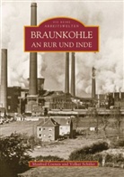 Manfre Coenen, Manfred Coenen, Volker Schüler, Volker W Schüler, Volker W. Schüler - Braunkohle an Rur und Inde