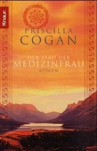 Priscilla Cogan - Der Pfad der Medizinfrau