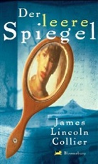 James L. Collier, James Lincoln Collier - Der leere Spiegel