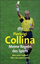 Pierluigi Collina - Meine Regeln des Spiels