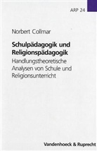 Norbert Collmar, Gottfried Adam, Rainer Lachmann - Schulpädagogik und Religionspädagogik