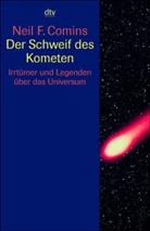 Neil F. Comins - Der Schweif des Kometen