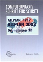 Computerpraxis Schritt für Schritt: ALLPLAN FT V17, ALLPLAN 2003, Grundlagen 3D