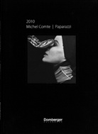 Michel Comte - Portraits, Diary 2010