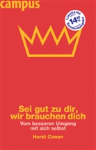 Horst Conen - Sei gut zu dir, wir brauchen dich