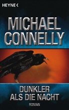 Michael Connelly - Dunkler als die Nacht