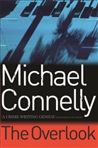 Michael Connelly - The Overlook