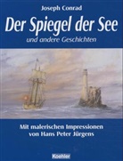 Joseph Conrad, Hans P. Jürgens, Caroline-M. Wierig - Der Spiegel der See und andere Geschichten