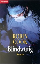Robin Cook - Blindwütig