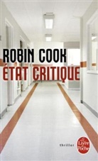 Cook, Robin Cook, Robin (1940-....) Cook, Cook-r, Pierre Reignier, Robin Cook - Etat critique