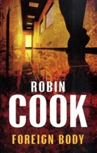 Robin Cook - Foreign Body