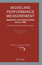 W. D. Cook, Wade Cook, Wade D Cook, Wade D. Cook, J. Zhu, Joe Zhu - Modeling Performance Measurement