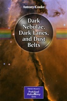 Antony Cooke - Dark Nebulae, Dark Lanes, and Dust Lanes