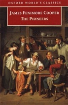 James Fenimore Cooper, James D. Wallace - The Pioneers