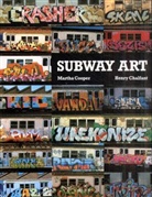 H. Chalfant, Henry Chalfant, M. Cooper, Martha Cooper - Subway Art
